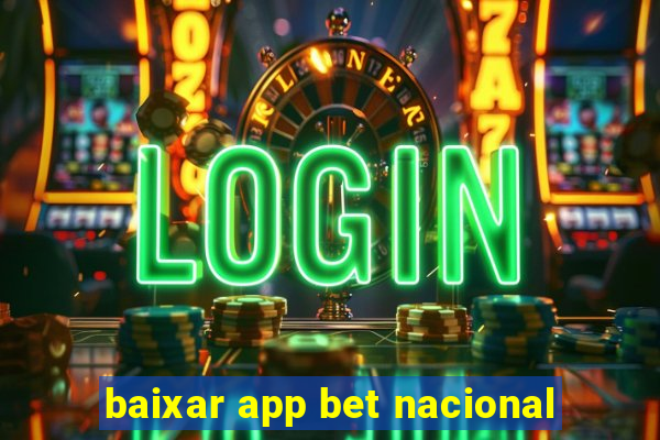 baixar app bet nacional